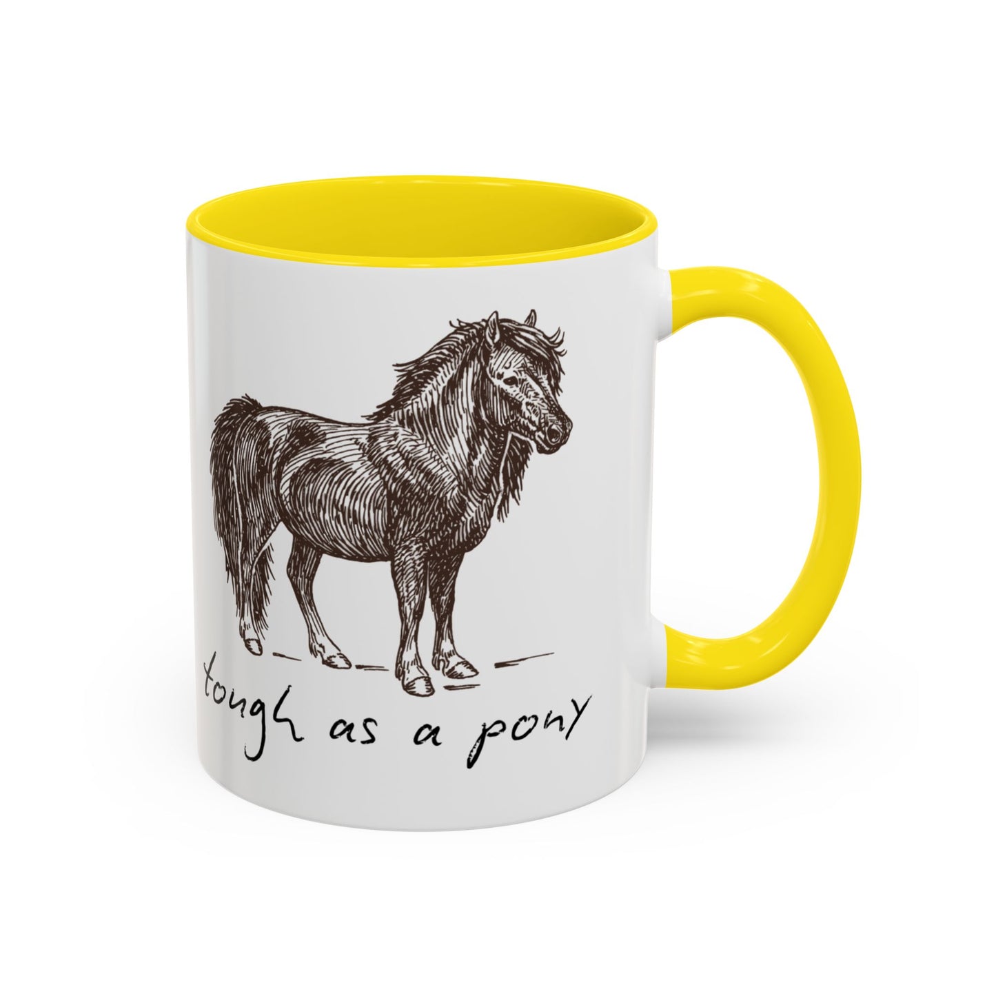 Tough as a Pony Coffee Mug, Animal Lover Gift, Horse-Themed Drinkware, Rustic Style, Inspirational Quote Mug