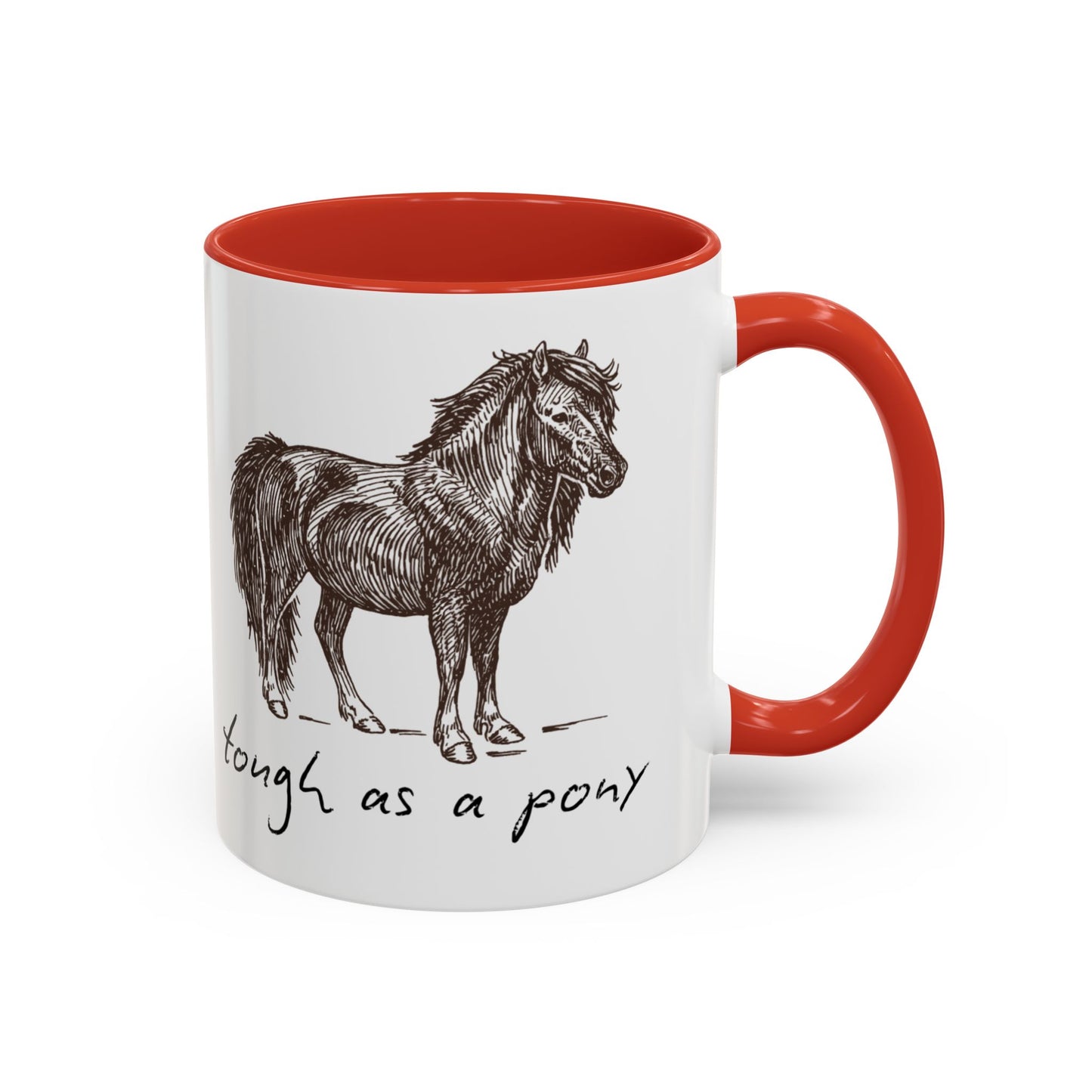 Tough as a Pony Coffee Mug, Animal Lover Gift, Horse-Themed Drinkware, Rustic Style, Inspirational Quote Mug