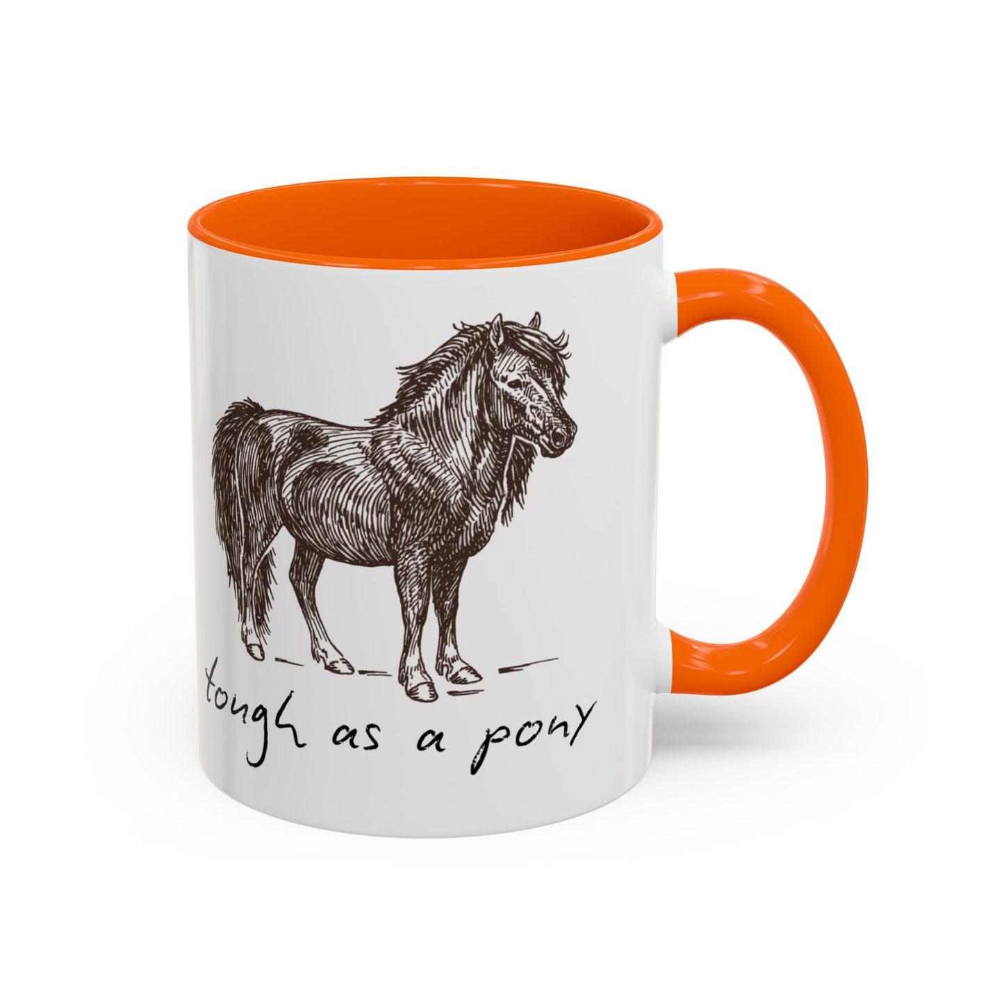 Tough as a Pony Coffee Mug, Animal Lover Gift, Horse-Themed Drinkware, Rustic Style, Inspirational Quote Mug